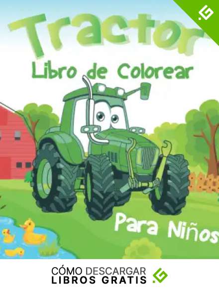 Tractor Libro de Colorear Para Ni&ntilde;os: 30 grandes y sencillos libros para colorear de tractores para ni&ntilde;os /regalo para ni&ntilde;os que aman los tractores.