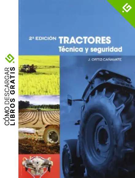 Tractores. T&eacute;cnica y seguridad (Maquinaria Agr&iacute;cola)