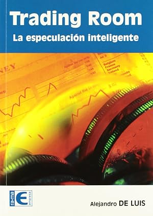 Trading Room: Especulaci&oacute;n inteligente