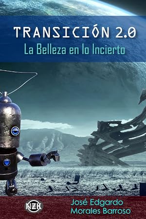 Transici&oacute;n 2.0: La belleza en lo incierto: 6 (Poes&iacute;a On&iacute;rica)
