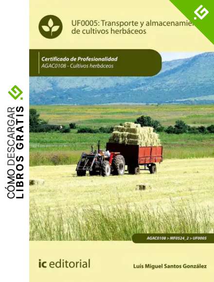 Transporte y almacenamiento de cultivos herb&aacute;ceos. AGAC0108