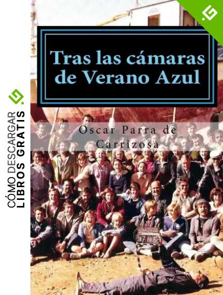 Tras las c&aacute;maras de Verano Azul