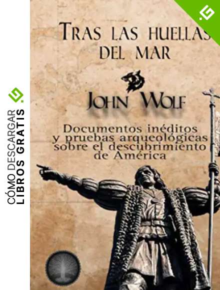 Tras las huellas del mar: &iquest;Descubri&oacute; Col&oacute;n Am&eacute;rica?