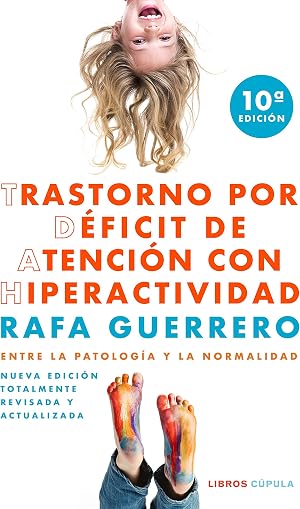 Trastorno por D&eacute;ficit de Atenci&oacute;n con Hiperactividad: Entre la patolog&iacute;a y la normalidad (Salud)