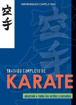 Tratado completo de Karate (Libros t&eacute;cnicos de deporte Alas)