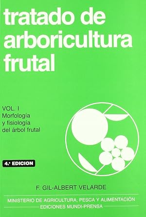 Tratado de arboricultura frutal, vol. I (Agricultura)