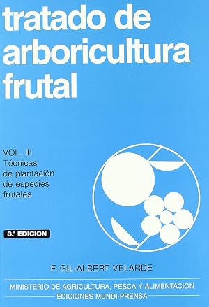 Tratado de arboricultura frutal, vol. III (Agricultura)