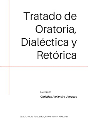 Tratado de Oratoria, Dial&eacute;ctica y Ret&oacute;rica