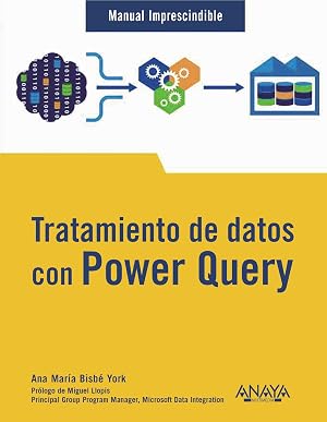 Tratamiento de datos con Power Query (MANUALES IMPRESCINDIBLES)