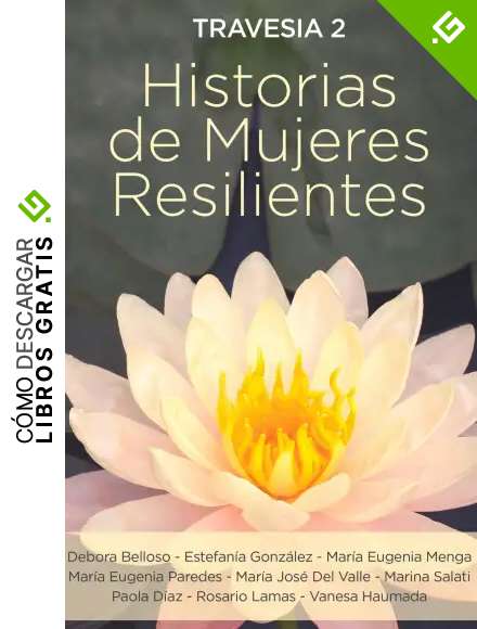 Traves&iacute;a 2: Historias de Mujeres Resilientes