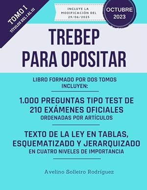 TREBEP PARA OPOSITAR: Tomo I: Un libro para los/as opositores/as que quieren dominar esta ley de forma f&aacute;cil y r&aacute;pida