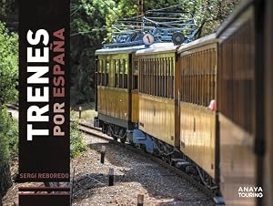 Trenes por Espa&ntilde;a (Gu&iacute;as Singulares)