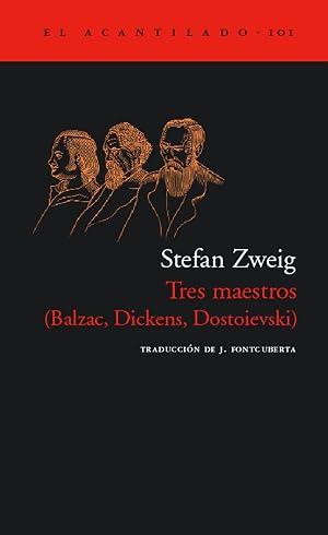 Tres maestros: Balzac, Dickens, Dostoievski (El Acantilado)