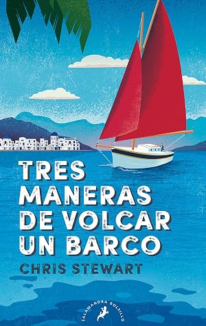Tres maneras de volcar un barco (Salamandra Bolsillo)