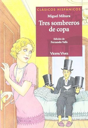 Tres sombreros de copa (Cl&aacute;sicos Hisp&aacute;nicos) - 9788431645229