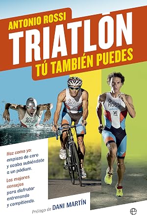 Triatl&oacute;n. T&uacute; tambi&eacute;n puedes (Fuera de colecci&oacute;n)