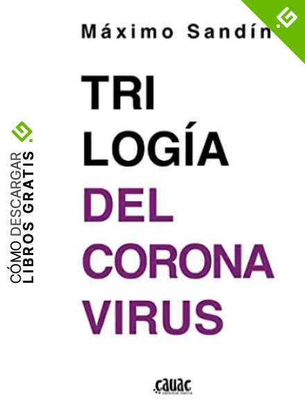 Trilog&iacute;a Del Coronavirus