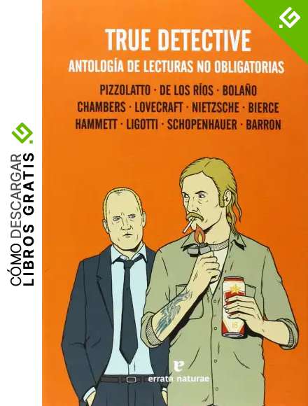 True Detective: Antolog&iacute;a De Lecturas No Obligatorias (SERIES PARA LEER)