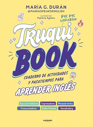 Truquibook: Cuaderno de actividades y pasatiempos para aprender ingl&eacute;s (phrasal verbs, false friends, expressions, crosswords and much more!) (Fuera de serie)