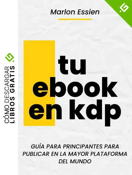 TU EBOOK EN KDP. GU&Iacute;A PARA PRINCIPANTES PARA PUBLICAR EN LA MAYOR PLATAFORMA DEL MUNDO: Aprenda a generar ideas para libros, escribirlos y a publicar su obra maestra terminada en Amazon.