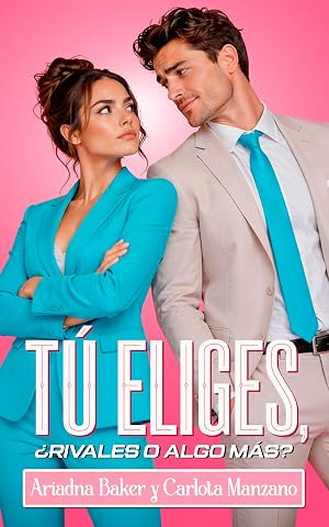 T&uacute; eliges, &iquest;rivales o algo m&aacute;s?