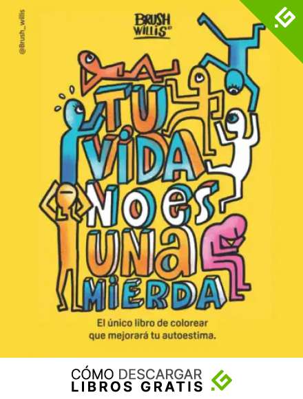 Tu vida no es una mierda: Libro de colorear para adultos.