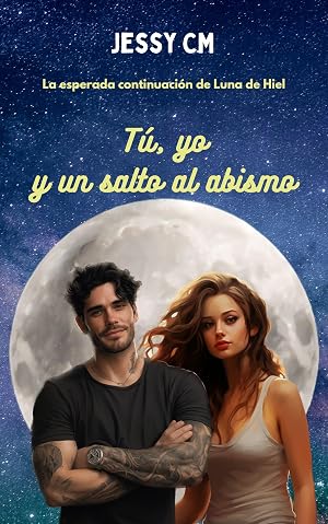 T&uacute;, yo y un salto al abismo (Luna de Hiel)