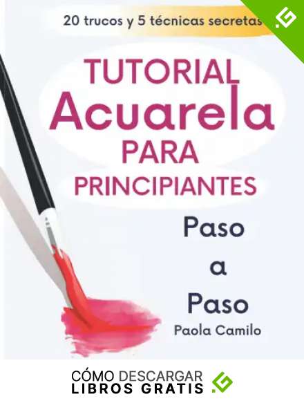 Tutorial Acuarela: Para principiantes, paso a paso.