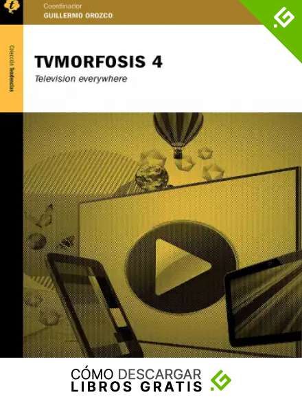 TVMorfosis 4: Television everywhere