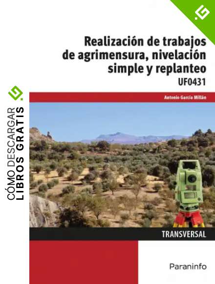 UF0431 - Realizaci&oacute;n de trabajos de agrimensura, nivelaci&oacute;n simple y replanteo