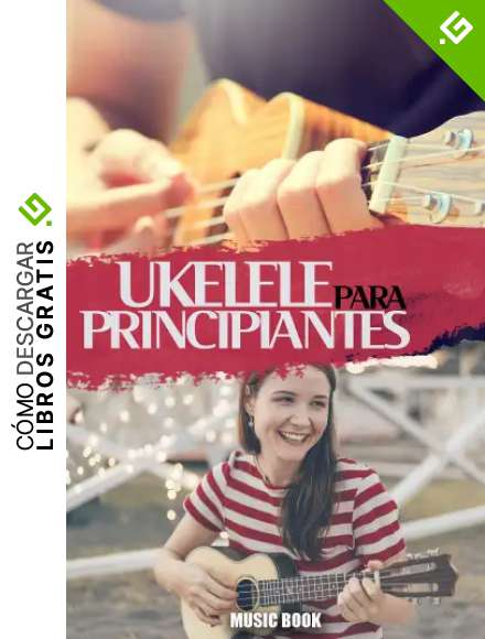 UKELELE PARA PRINCIPIANTES: Libro de ukelele con canciones cl&aacute;sicas para aprender a tocar f&aacute;cilmente el ukelele, consejos para principiantes y disfrutar de eliminar el estr&eacute;s y la ansiedad