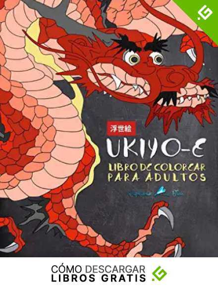 Ukiyo-e: Libro De Colorear Para Adultos: Xilograf&iacute;a japonesa