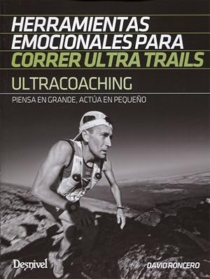 Ultracoaching. Herramientas emocionales para correr ultra trails