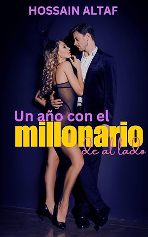 Un a&ntilde;o con el millonario de al lado