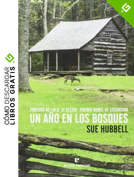 Un a&ntilde;o en los bosques: A Country Year. Living the Questions (LIBROS SALVAJES)