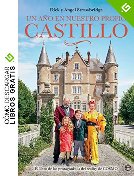 Un a&ntilde;o en nuestro propio castillo: El libro de los protagonistas del reality de COSMO (Fuera de colecci&oacute;n)