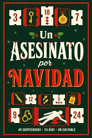 Un Asesinato Por Navidad: Calendario de Adviento de Enigmas de L&oacute;gica para Adultos y J&oacute;venes: 24 d&iacute;as, 48 Pruebas y 49 Sospechosos
