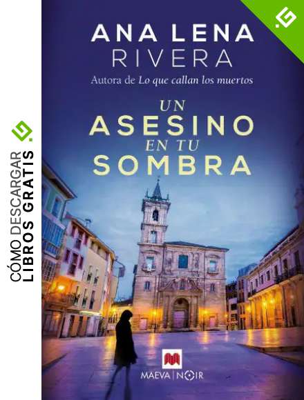 Un asesino en tu sombra: Vuelve Gracia San Sebasti&aacute;n, la investigadora m&aacute;s original de Asturias (La serie de Gracia San Sebasti&aacute;n n&ordm; 2)