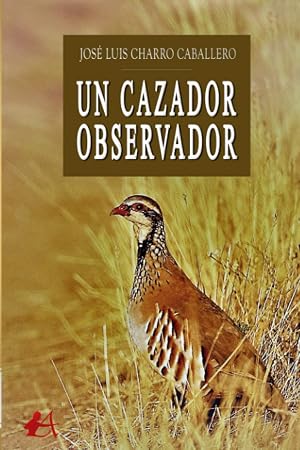 Un cazador observador