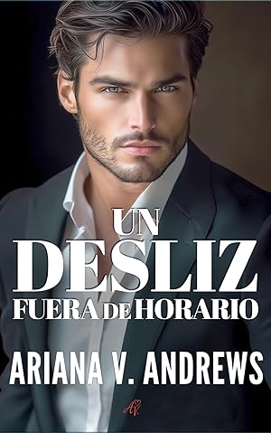 Un desliz fuera de horario: Novela romántica contemporánea