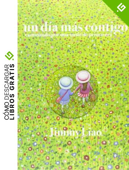 Un d&iacute;a m&aacute;s contigo, caminando por una tarde de primavera