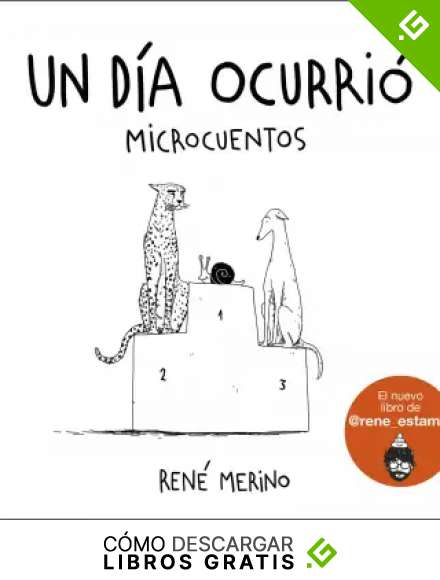 Un d&iacute;a ocurri&oacute;: Microcuentos (Humor gr&aacute;fico)