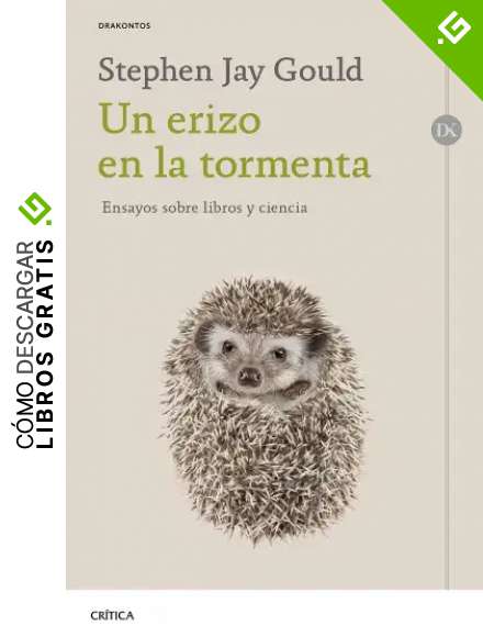 Un erizo en la tormenta: Ensayos sobre libros y ciencia (Drakontos)