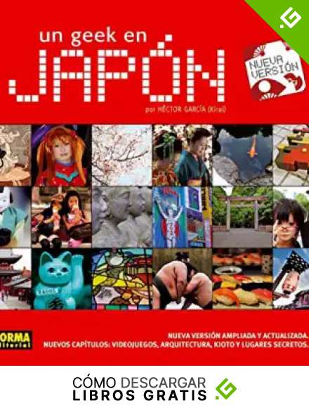 UN GEEK EN JAPON (AMPLIADO Y DIF.FORMATO)