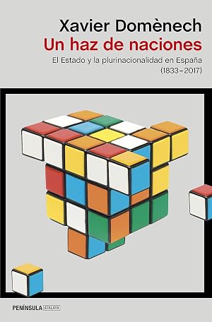 Un haz de naciones: El Estado y la plurinacionalidad en Espa&ntilde;a (1830-2017) (ATALAYA)