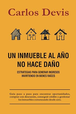 Un Inmueble Al A&ntilde;o No Hace Da&ntilde;o