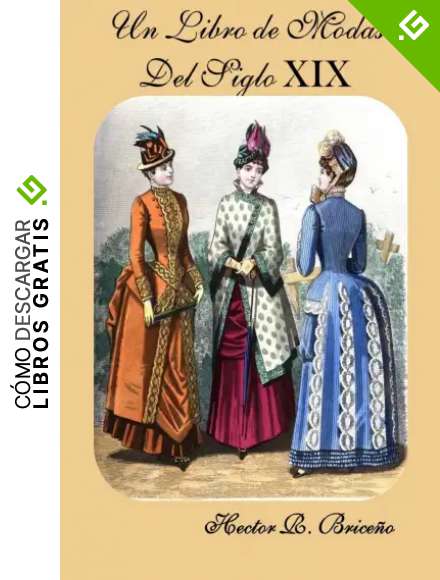 Un Libro de Modas Del Siglo XIX: Volume 6