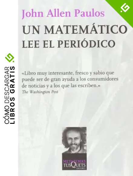 Un matem&aacute;tico lee el peri&oacute;dico (Metatemas)