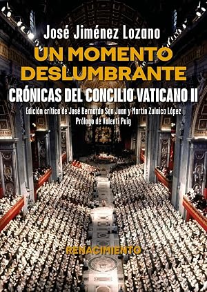 Un momento deslumbrante. Cr&oacute;nicas del Concilio Vaticano II: 15 (LOS CUATRO VIENTOS. SERIE MAYOR)