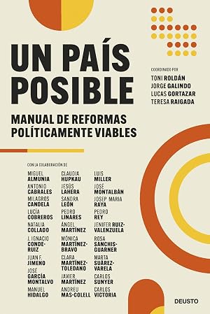 Un pa&iacute;s posible: Manual de reformas pol&iacute;ticamente viables (Deusto)